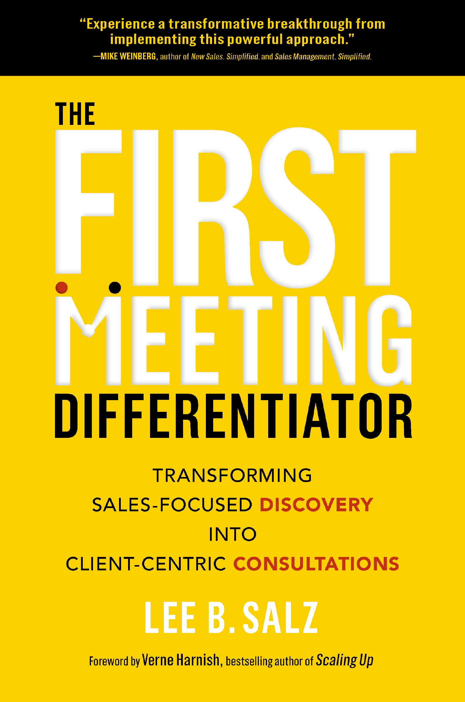 The First Meeting Differentiator by Lee B. Salz