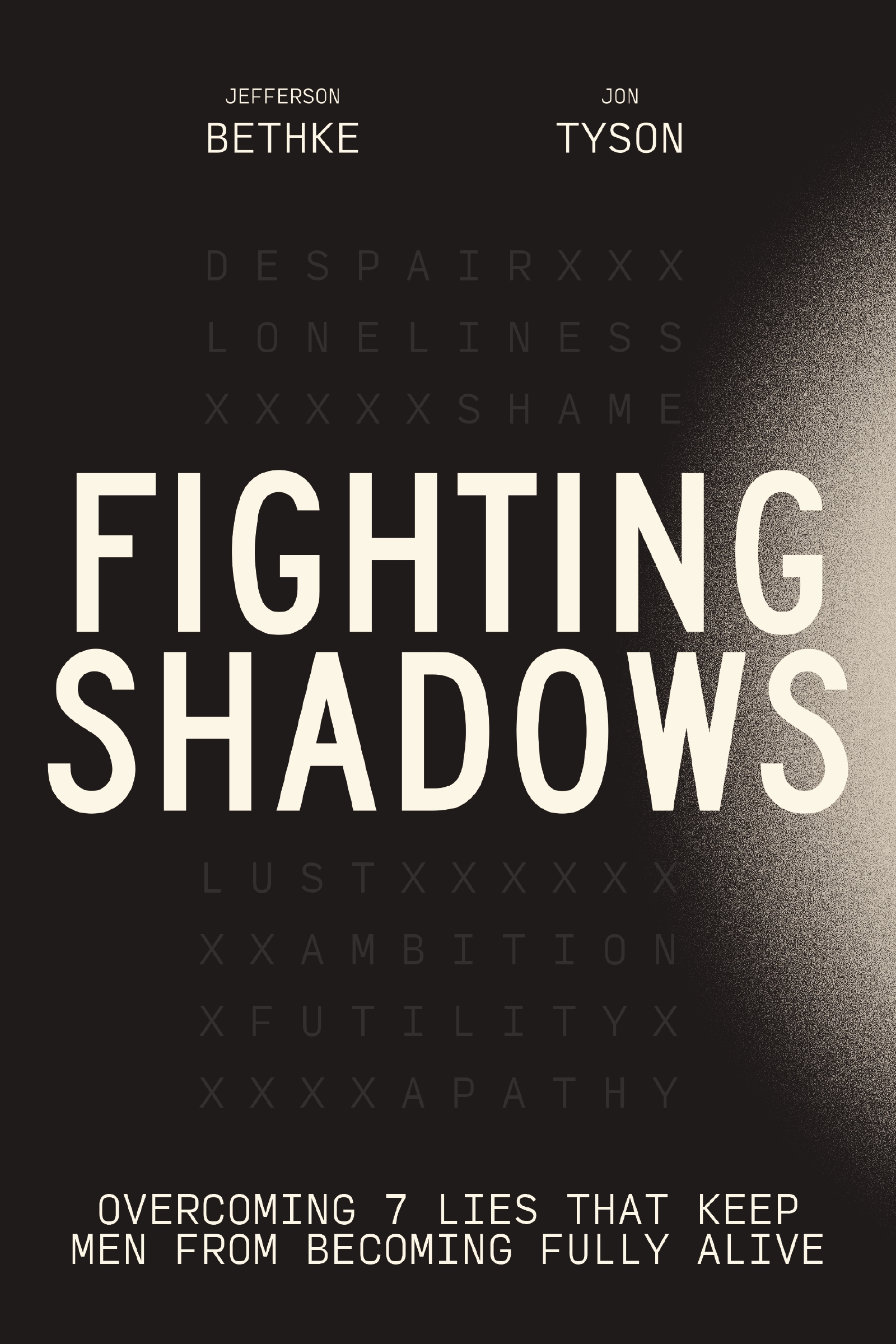 Fighting Shadows by Jefferson Bethke