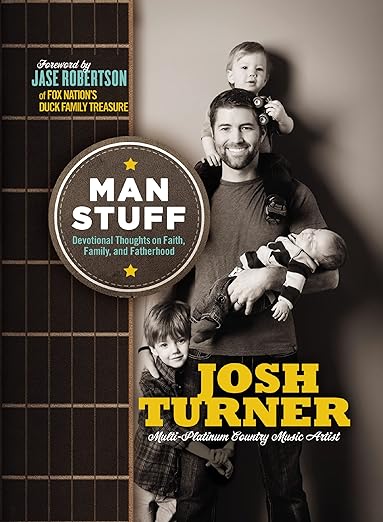 Man Stuff by Josh Turner
