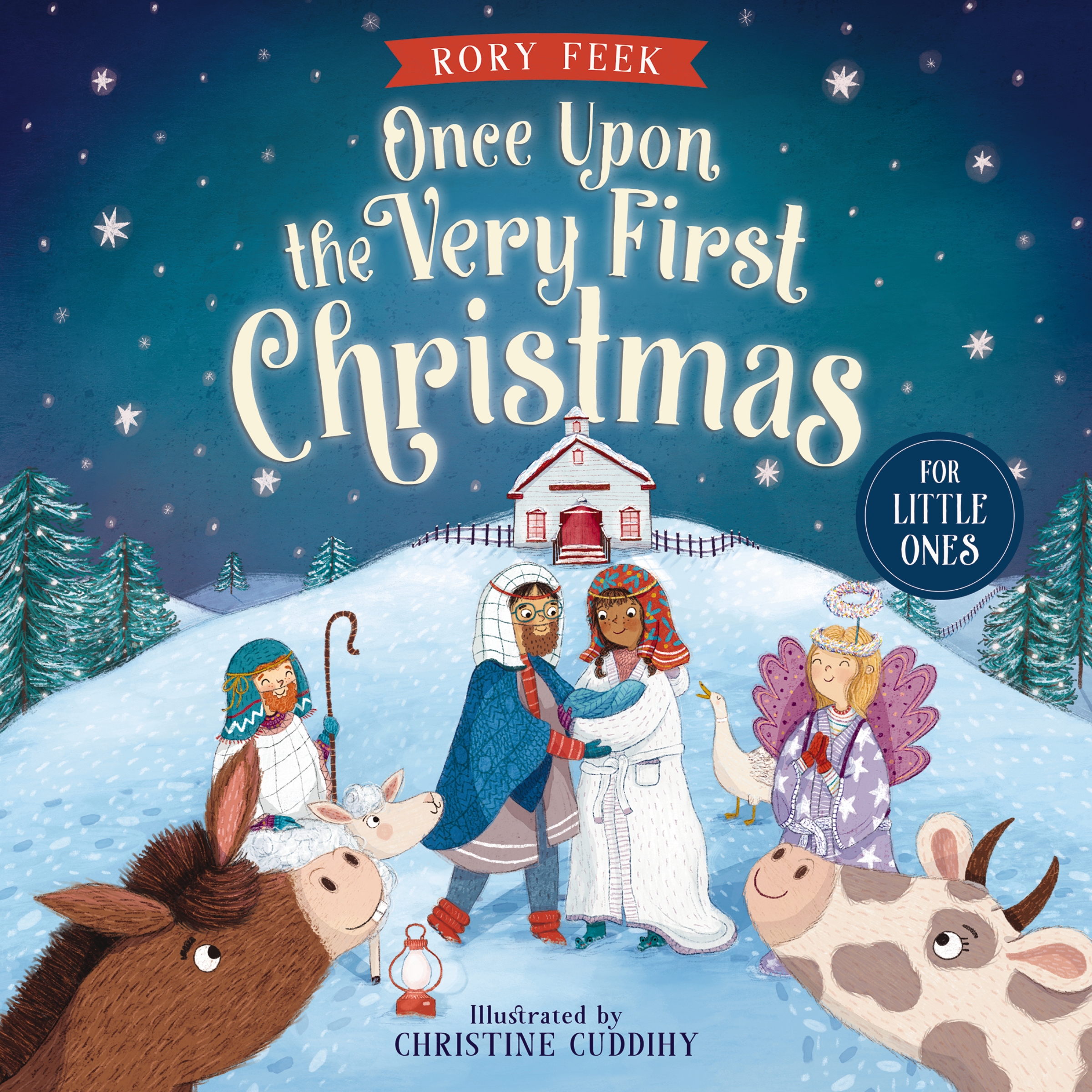 Once Upon the Very First Christmas for Little Ones by Rory Feek