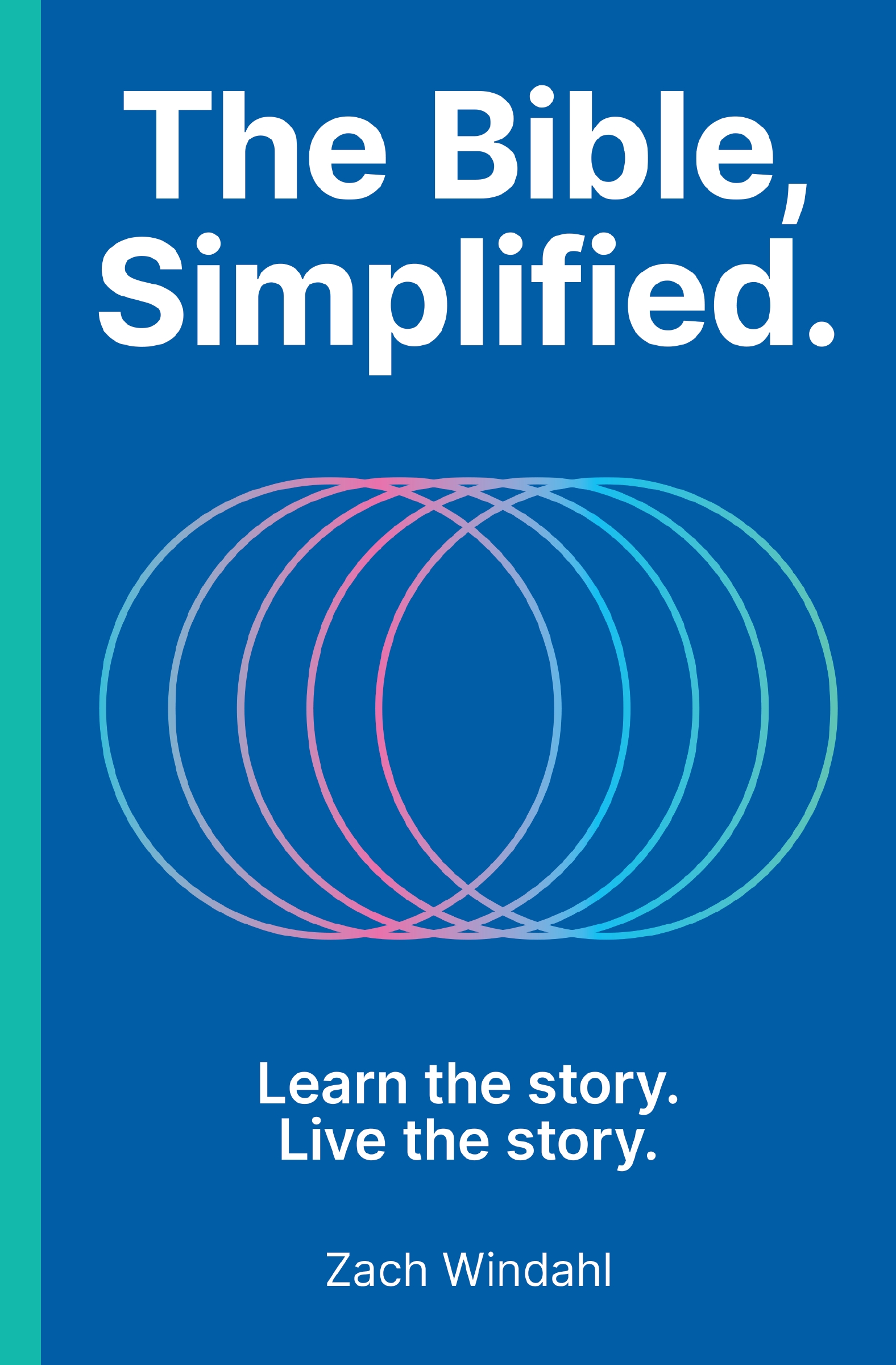 The Bible, Simplified by Zach Windahl