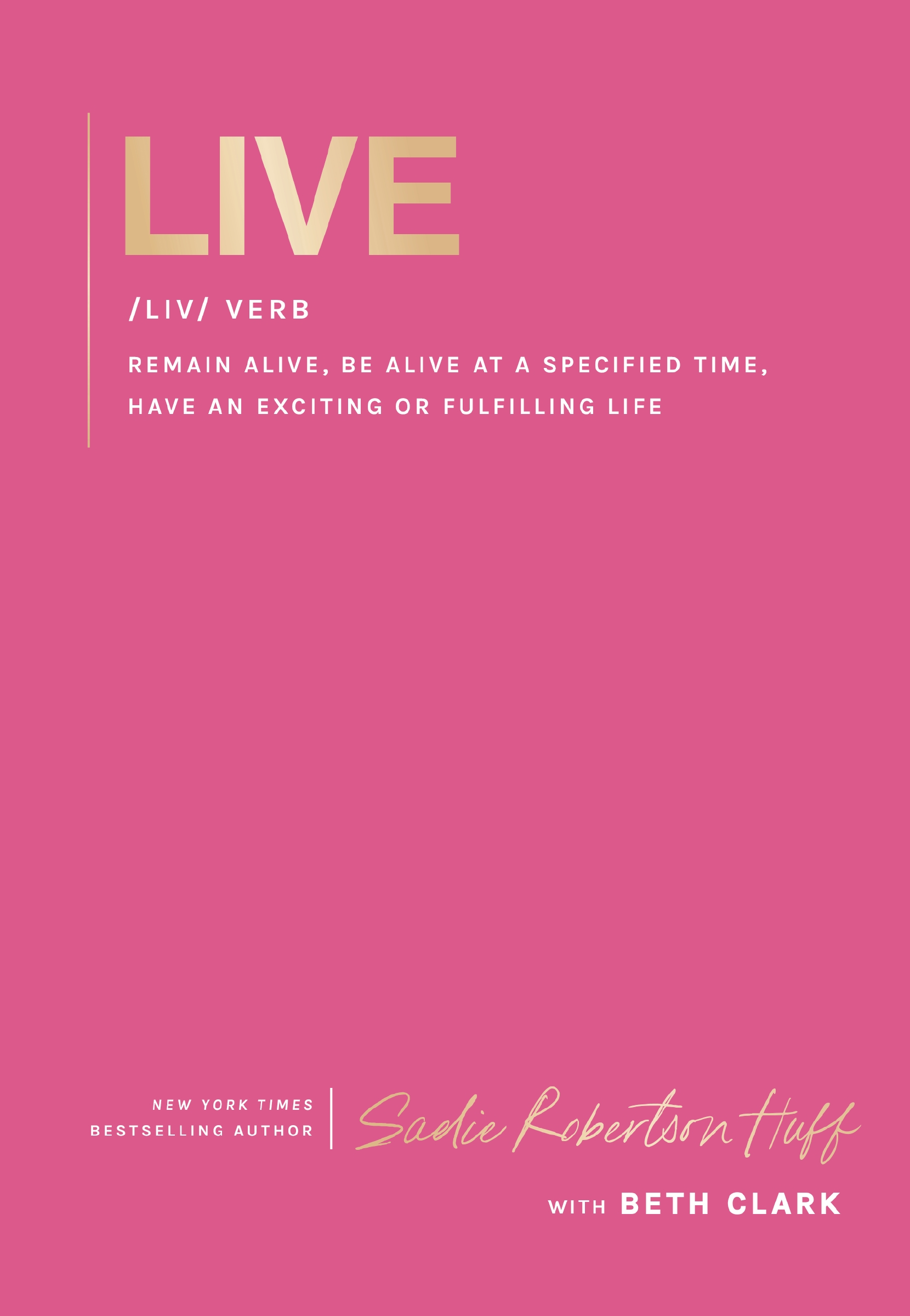 Live by Sadie Robertson Huff