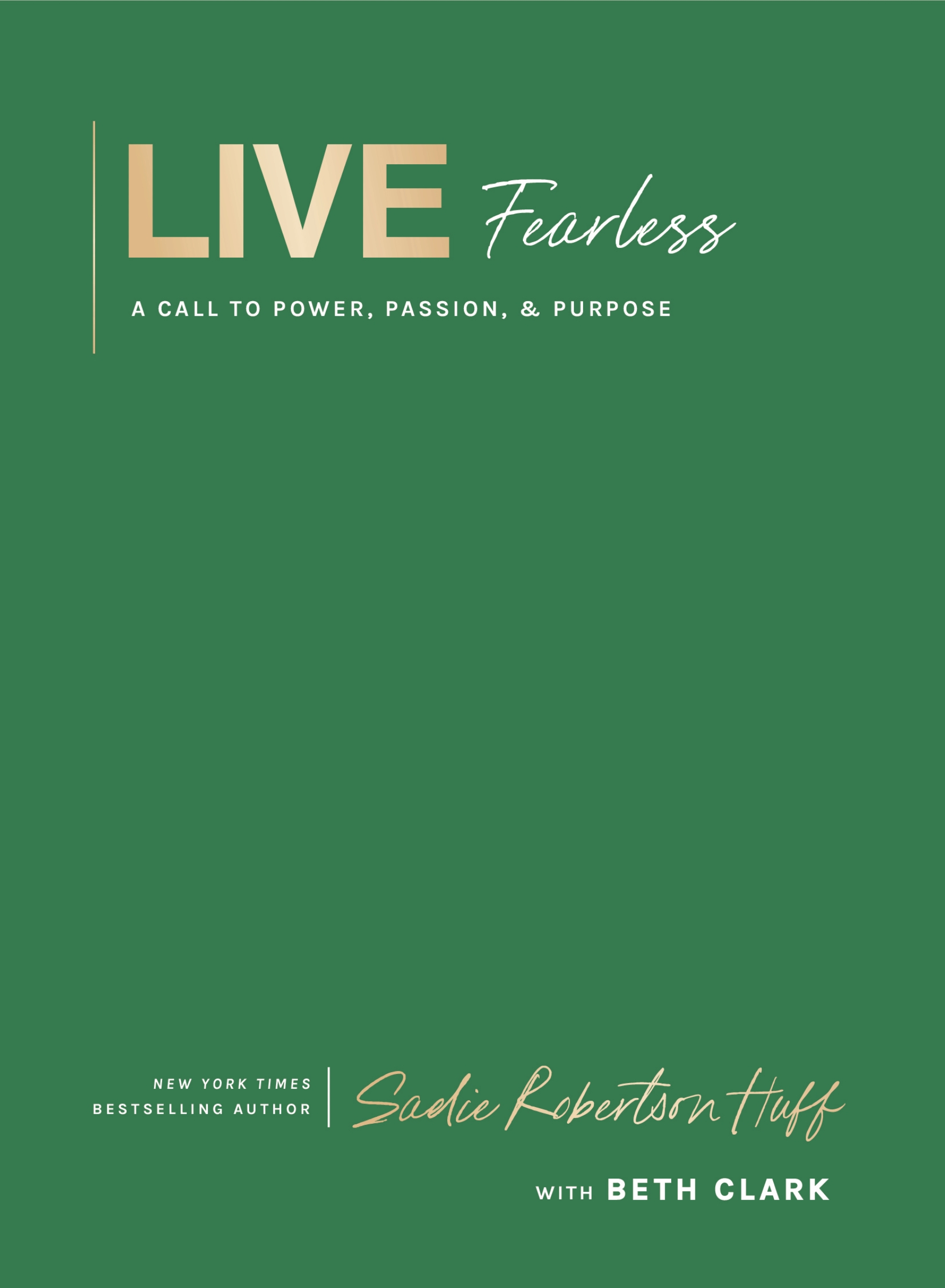 Live Fearless by Sadie Robertson Huff