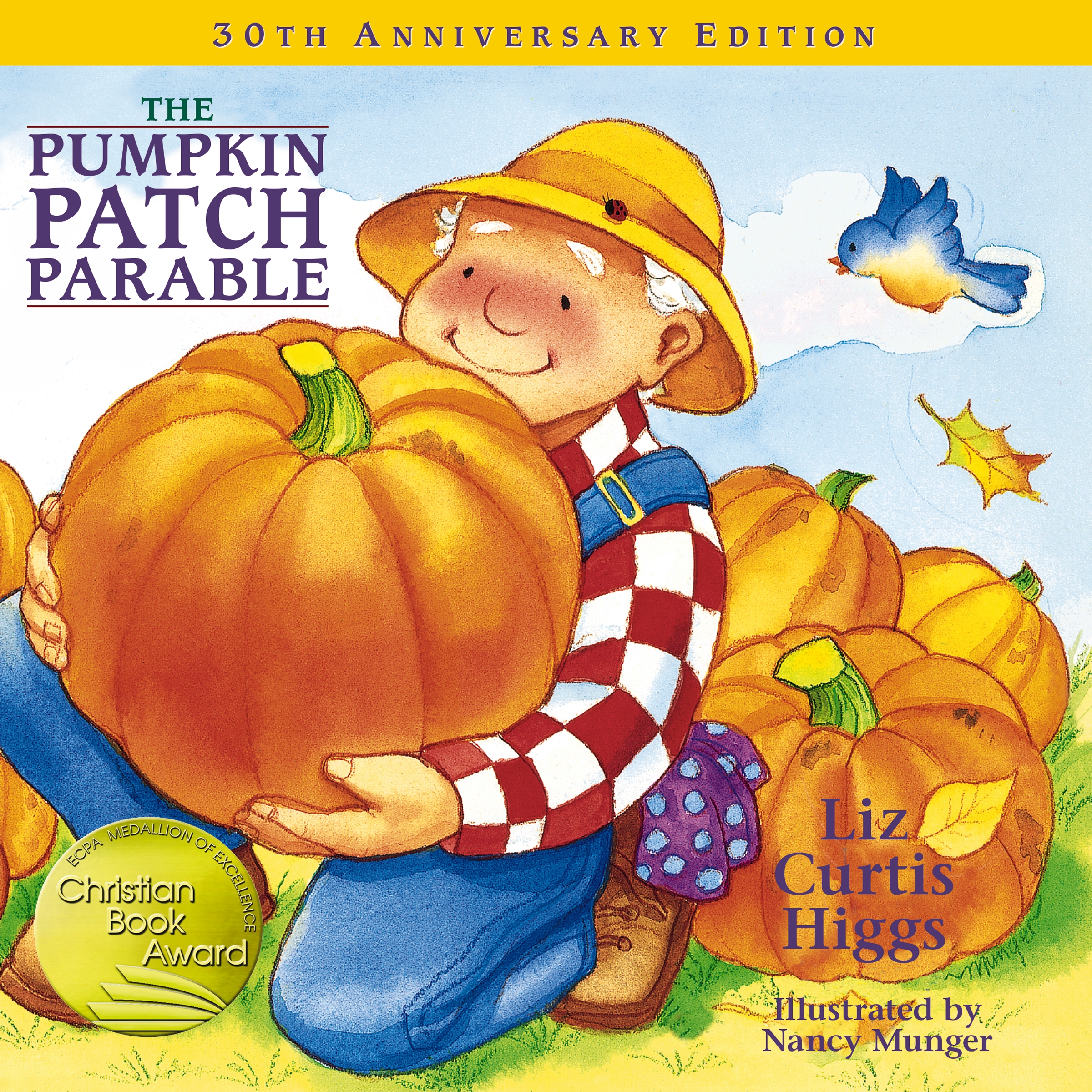 The Pumpkin Patch Parable by Liz Curtis Higgs