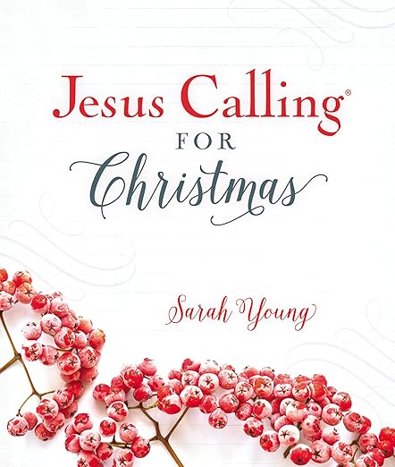 Jesus Calling for Christmas, Padded Hardcover, With Full Scriptures by Sarah Young