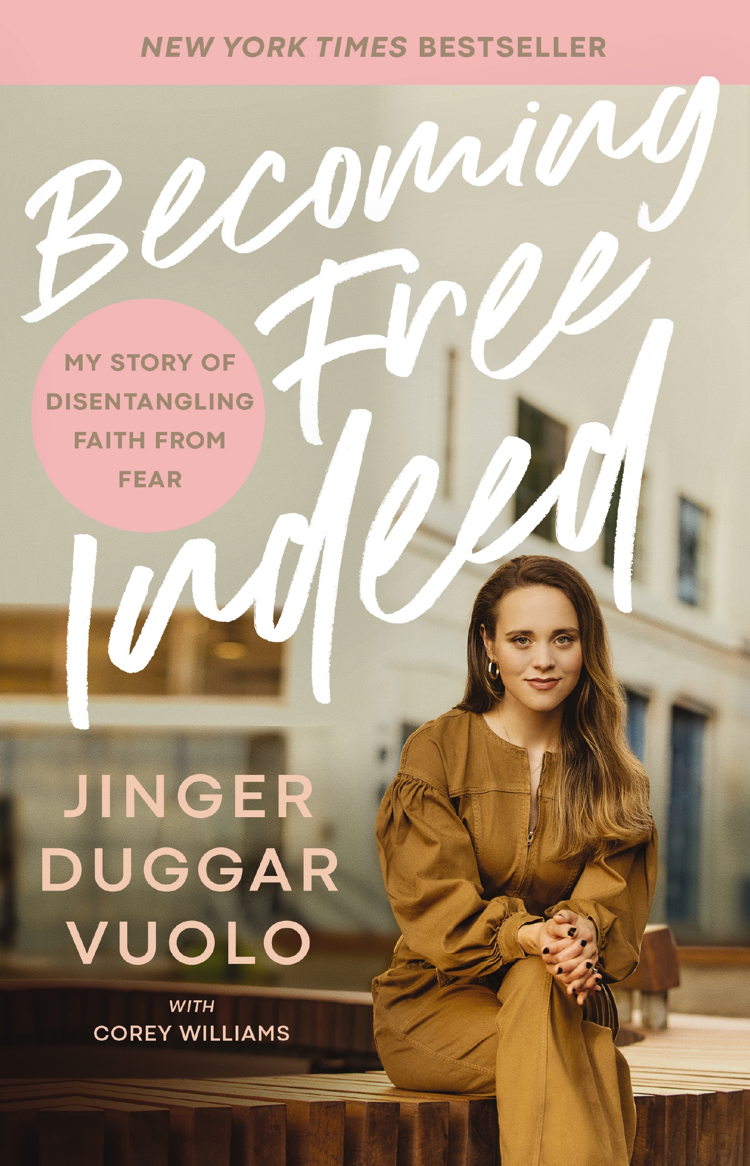 Becoming Free Indeed by Jinger Duggar Vuolo