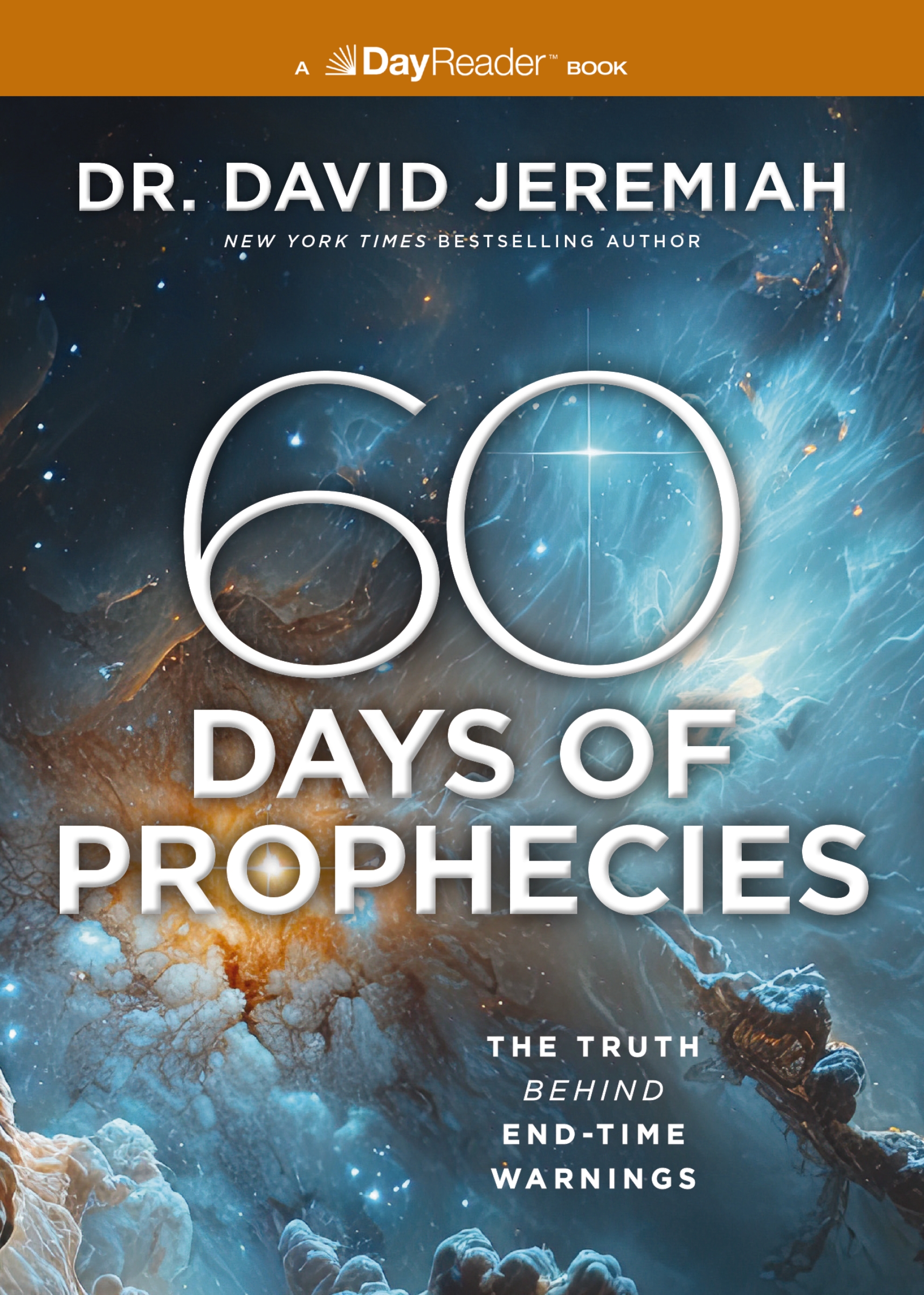 60 Days of Prophecies by Dr. David Jeremiah