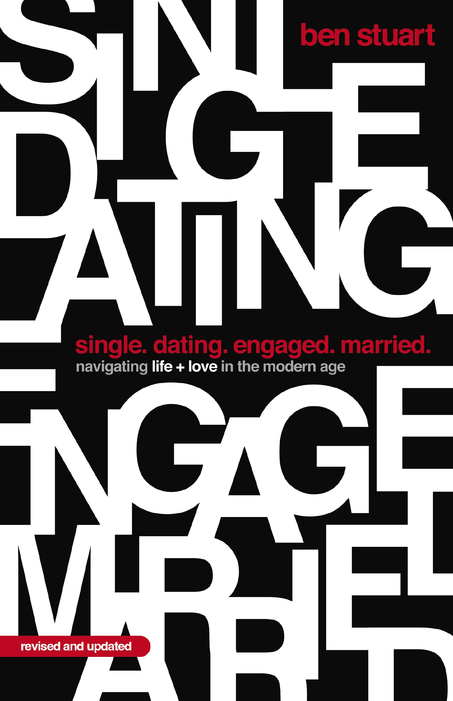 Single, Dating, Engaged, Married by Ben Stuart