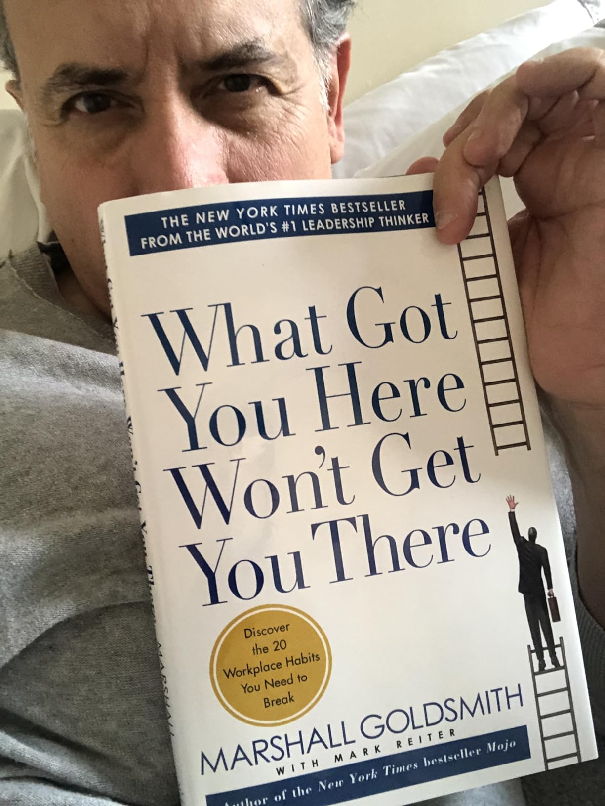 What Got You Here Won't Get You There by Marshall Goldsmith