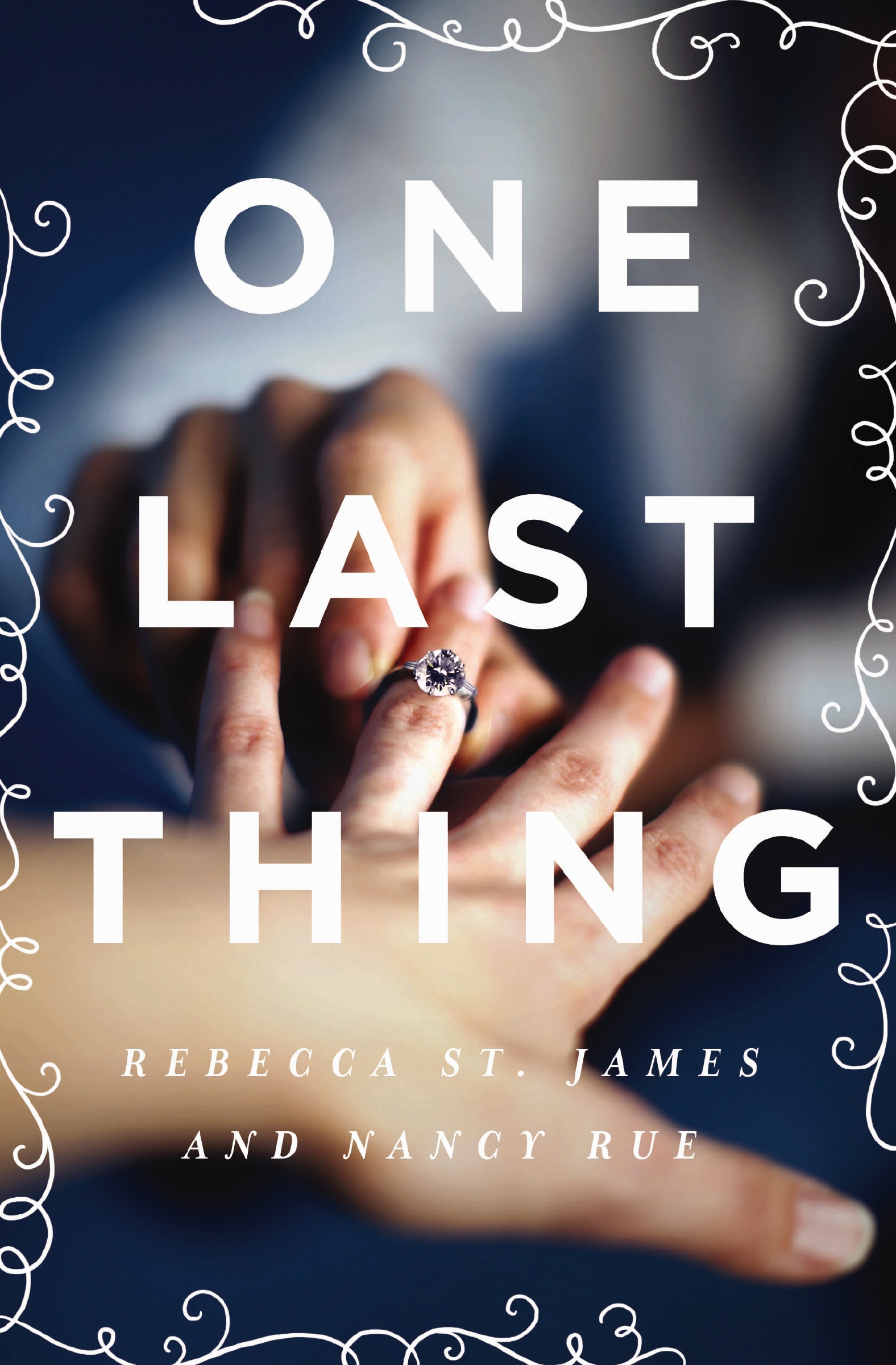 One Last Thing by Rebecca St. James