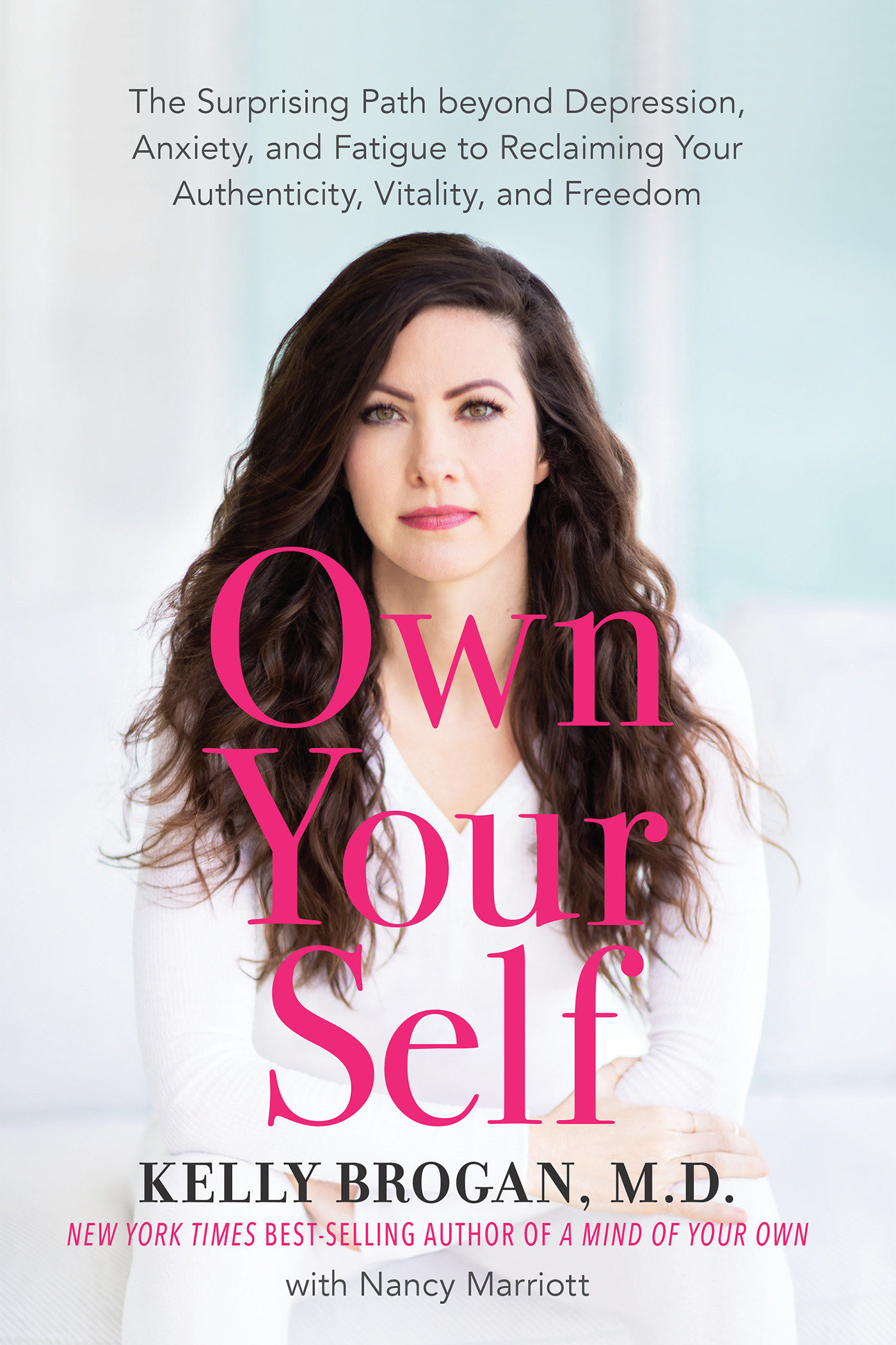 Own Your Self by Kelly Brogan MD