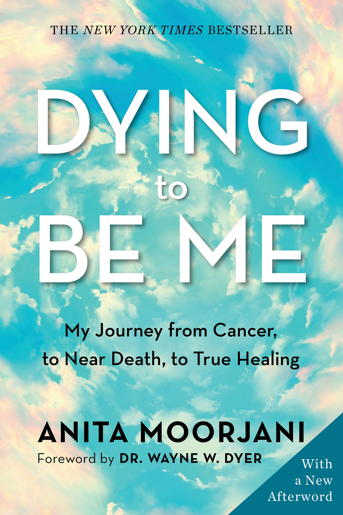 Dying to Be Me by Anita Moorjani