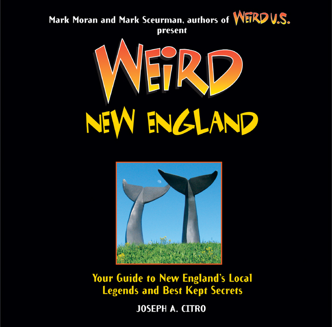 Weird New England by Joseph A. Citro