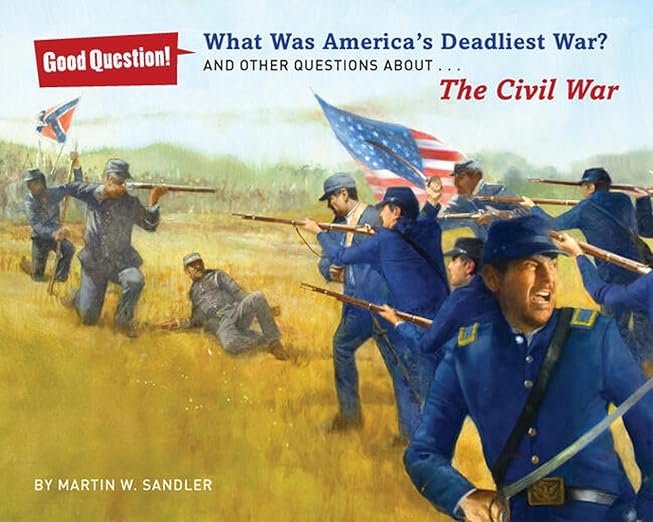What Was America's Deadliest War? by Martin W. Sandler