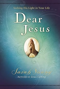 Dear Jesus, Padded Hardcover, With Full Scriptures by Sarah Young