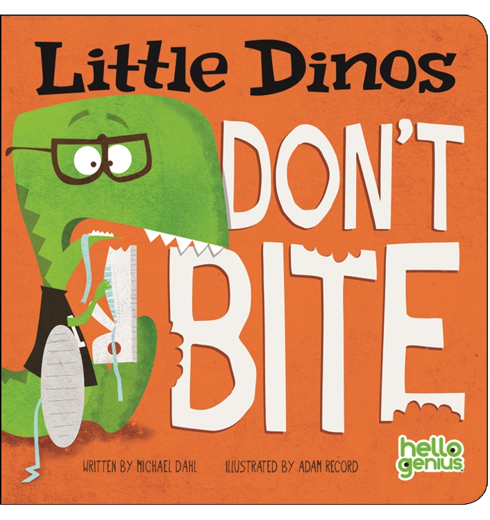 Little Dinos Don't Bite by Michael Dahl