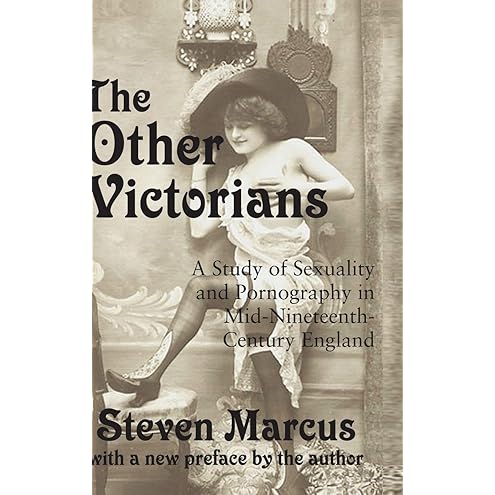The Other Victorians by Steven Marcus