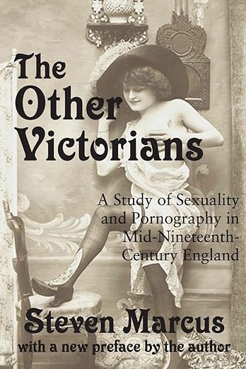The Other Victorians by Steven Marcus