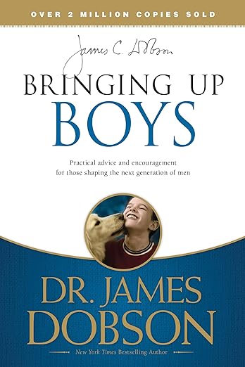 Bringing Up Boys by James C. Dobson