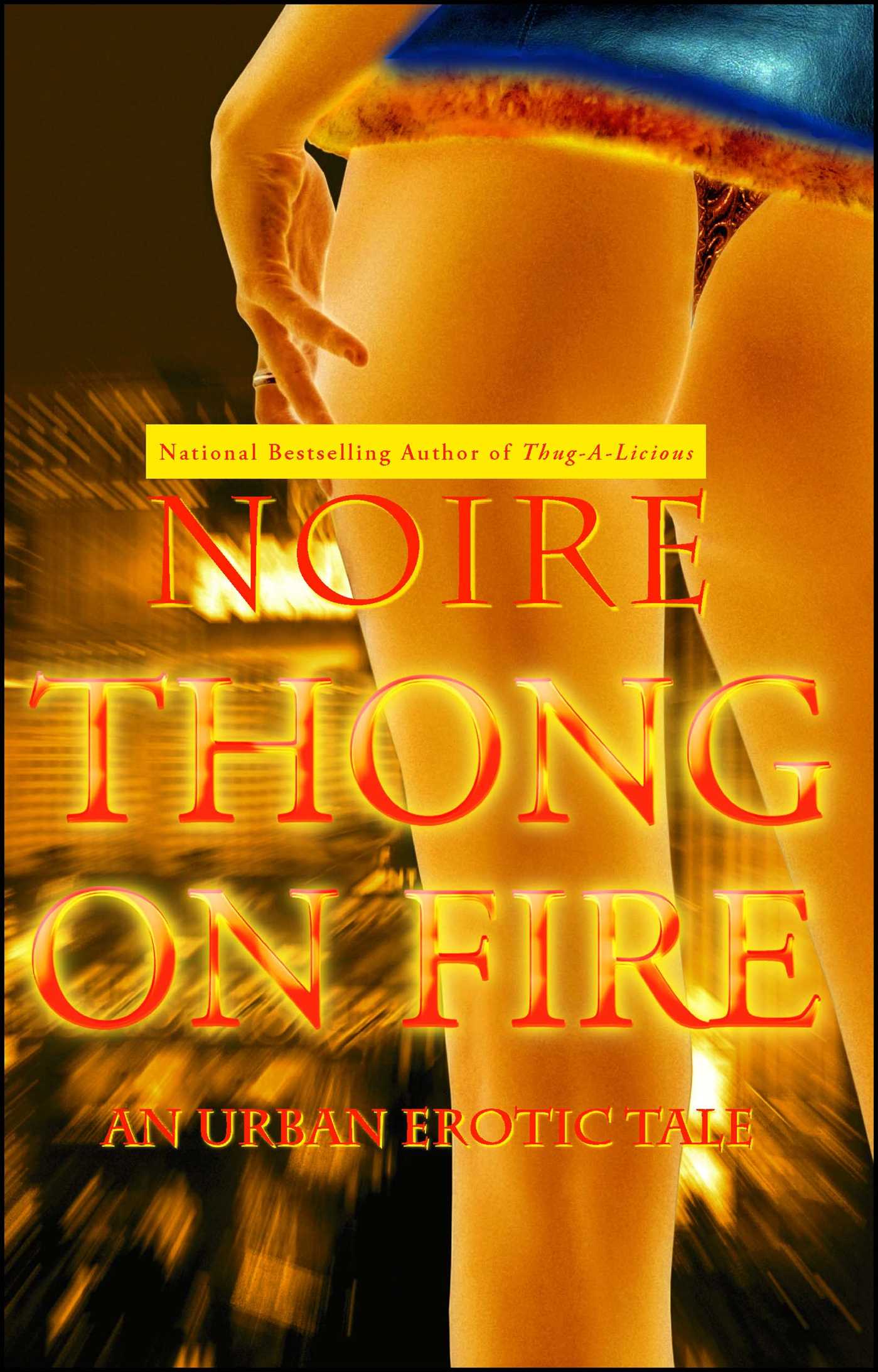 Thong on Fire by Noire