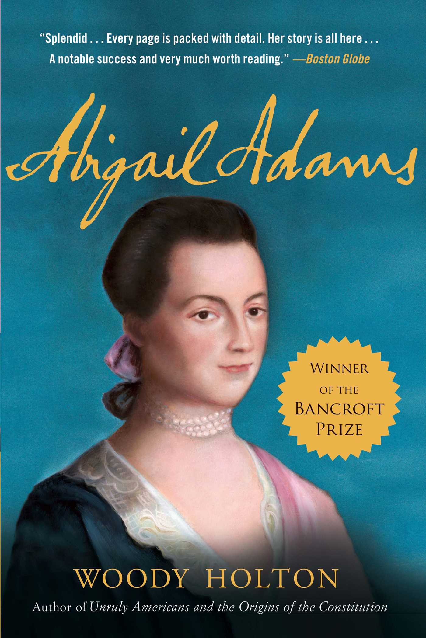 Abigail Adams by Woody Holton