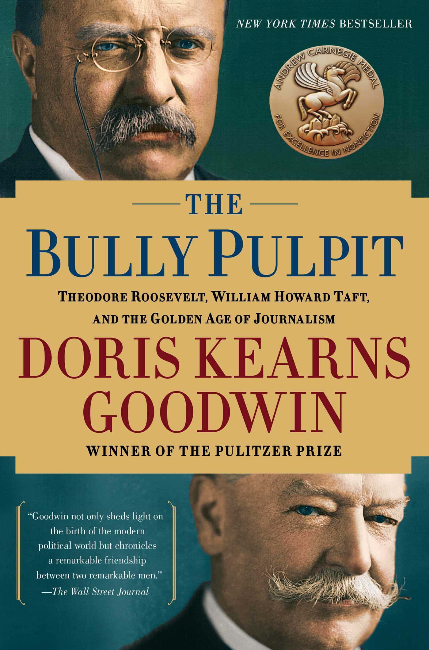 The Bully Pulpit by Doris Kearns Goodwin