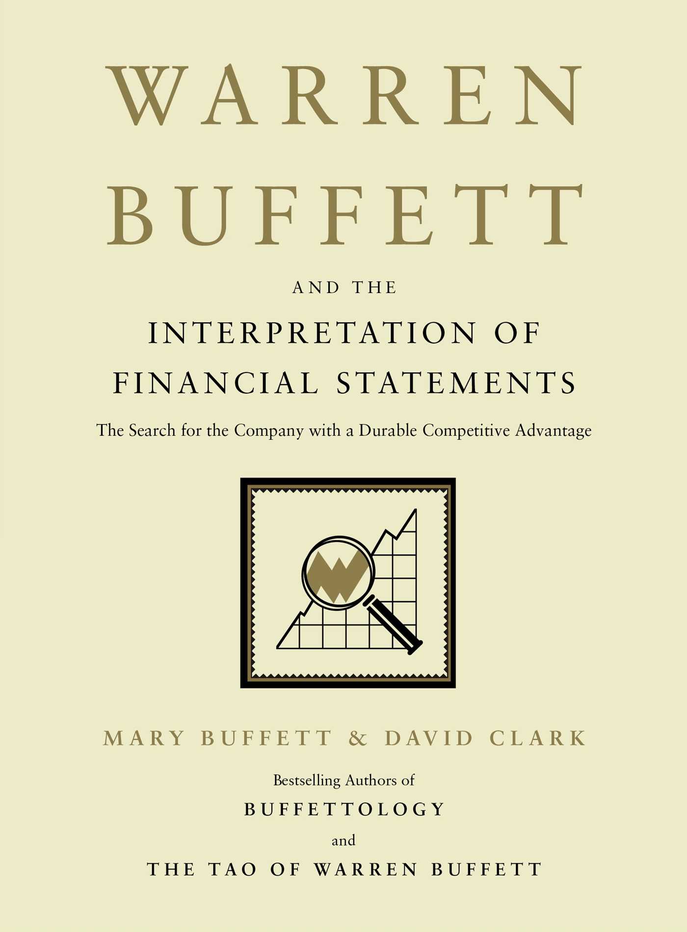 Warren Buffett and the Interpretation of Financial Statements by Mary Buffett