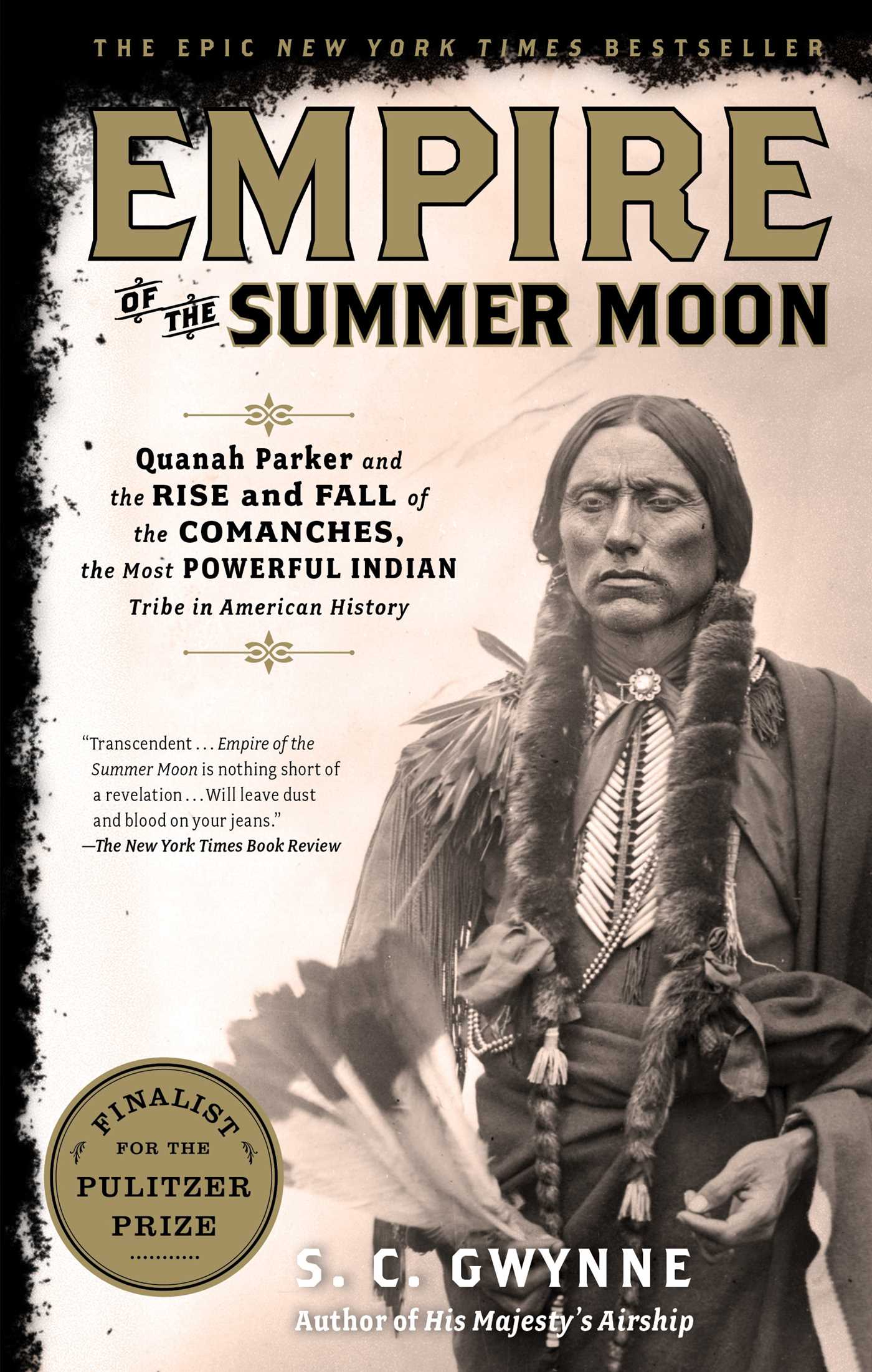 Empire of the Summer Moon by S. C. Gwynne
