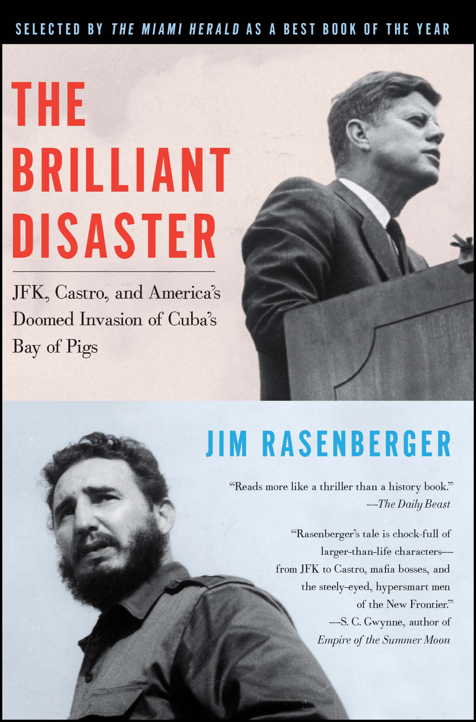The Brilliant Disaster by Jim Rasenberger