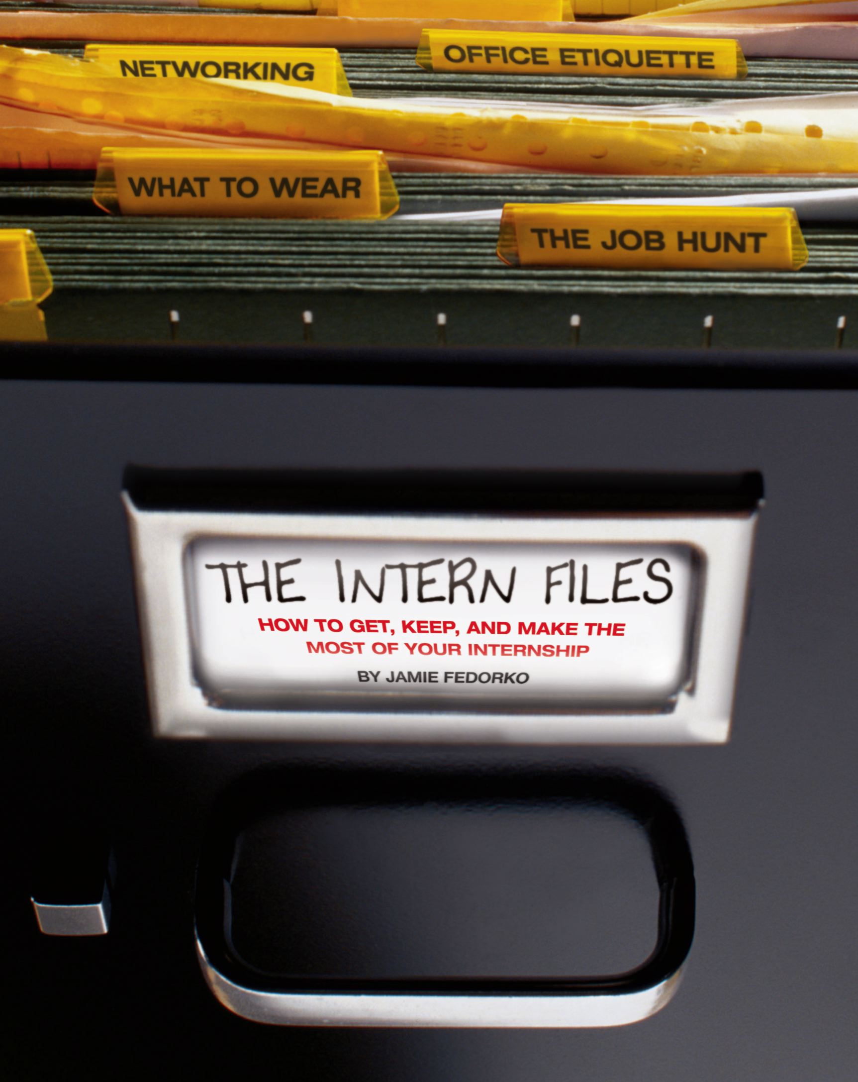 The Intern Files by Jamie Fedorko