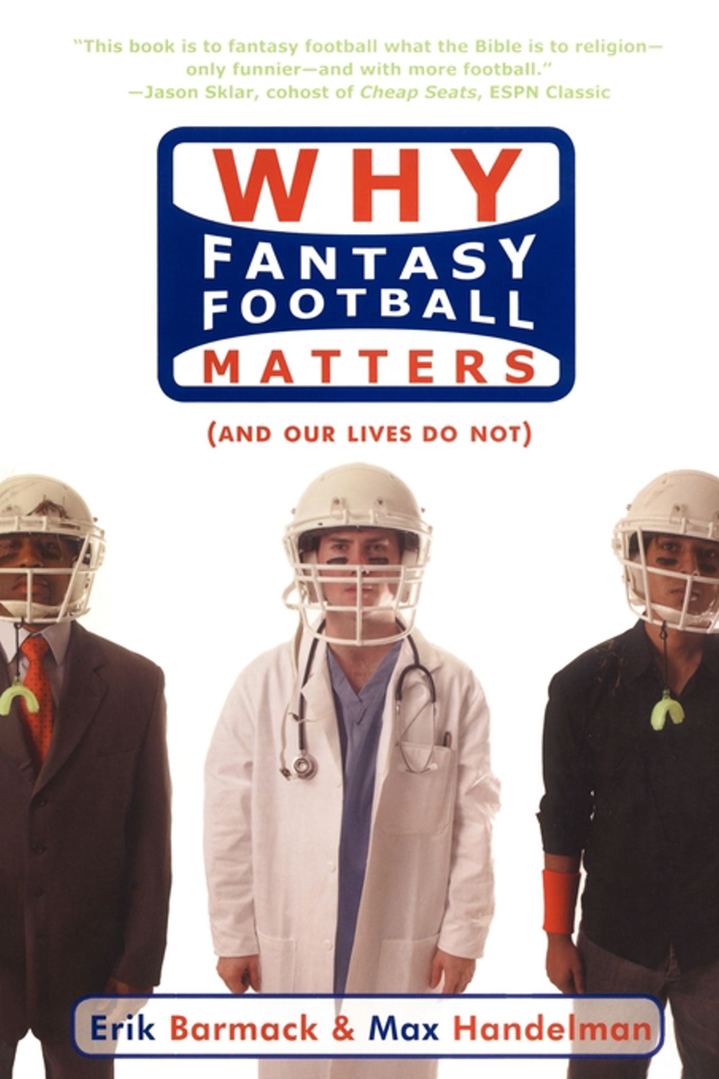 Why Fantasy Football Matters by Erik Barmack