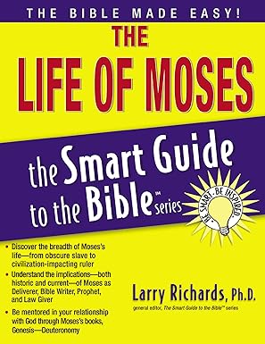 The Life of Moses by Larry Richards