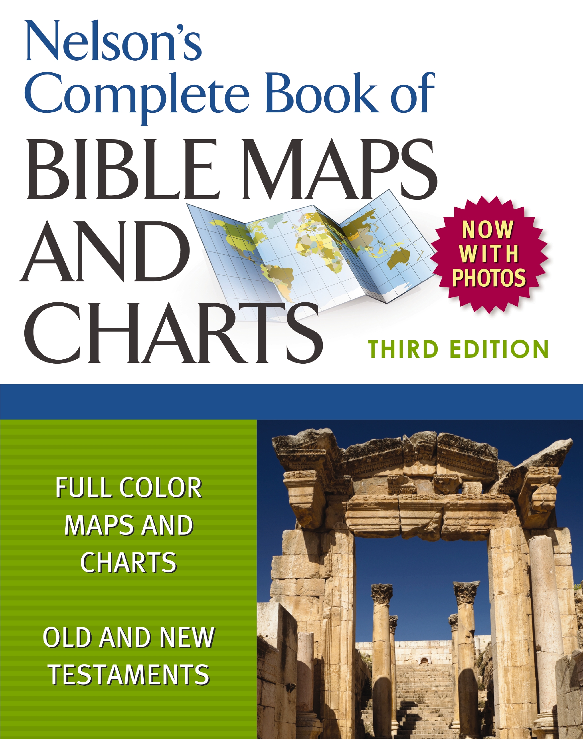 Nelson's Complete Book of Bible Maps and Charts, 3rd Edition by Thomas Nelson