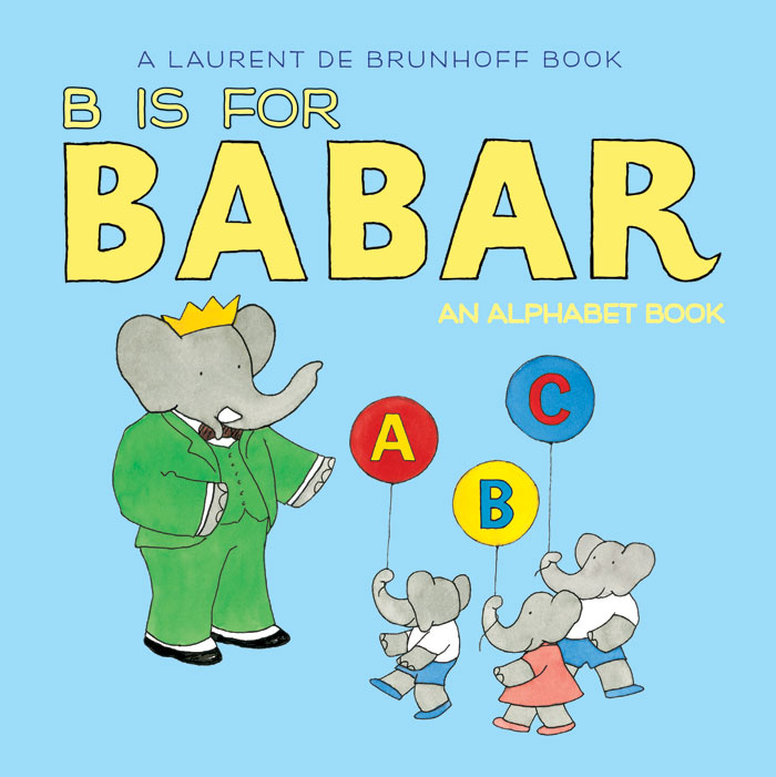 B Is for Babar by Laurent de Brunhoff