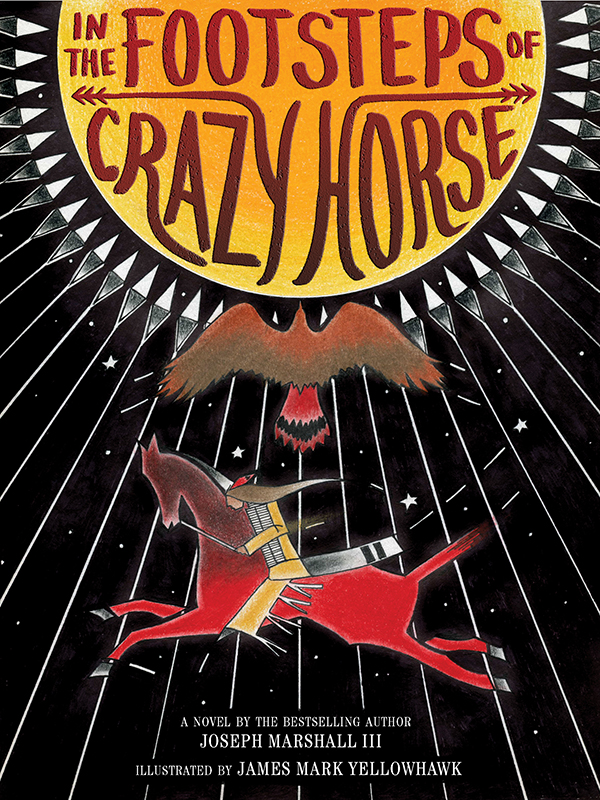 In the Footsteps of Crazy Horse by Joseph Marshall