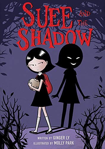 Suee and the Shadow by Ginger Ly