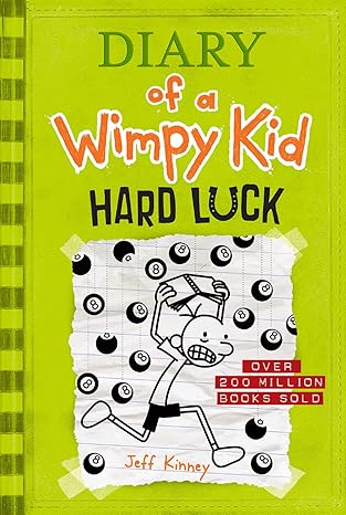 Hard Luck (diary of a Wimpy Kid #8) by Jeff Kinney