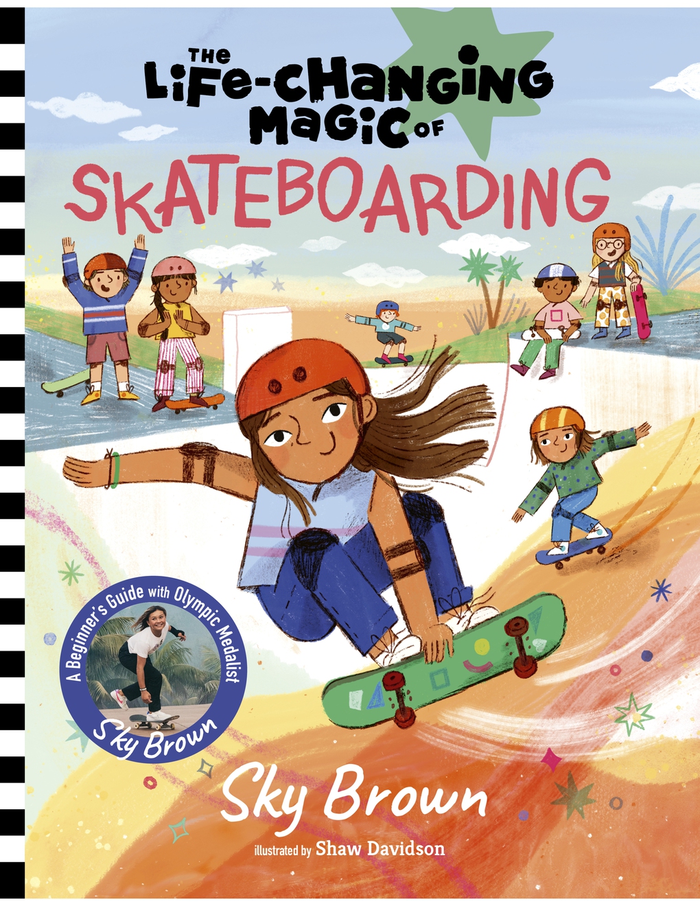 The Life-changing Magic of Skateboarding by Sky Brown
