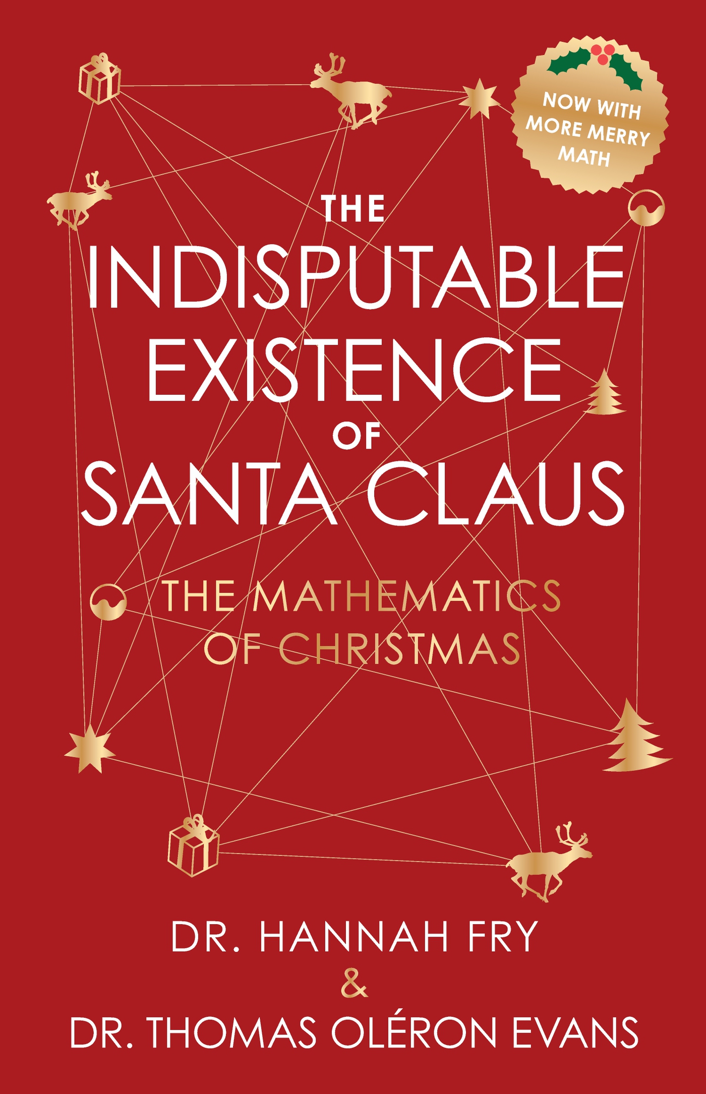 The Indisputable Existence of Santa Claus by Thomas Oléron Evans