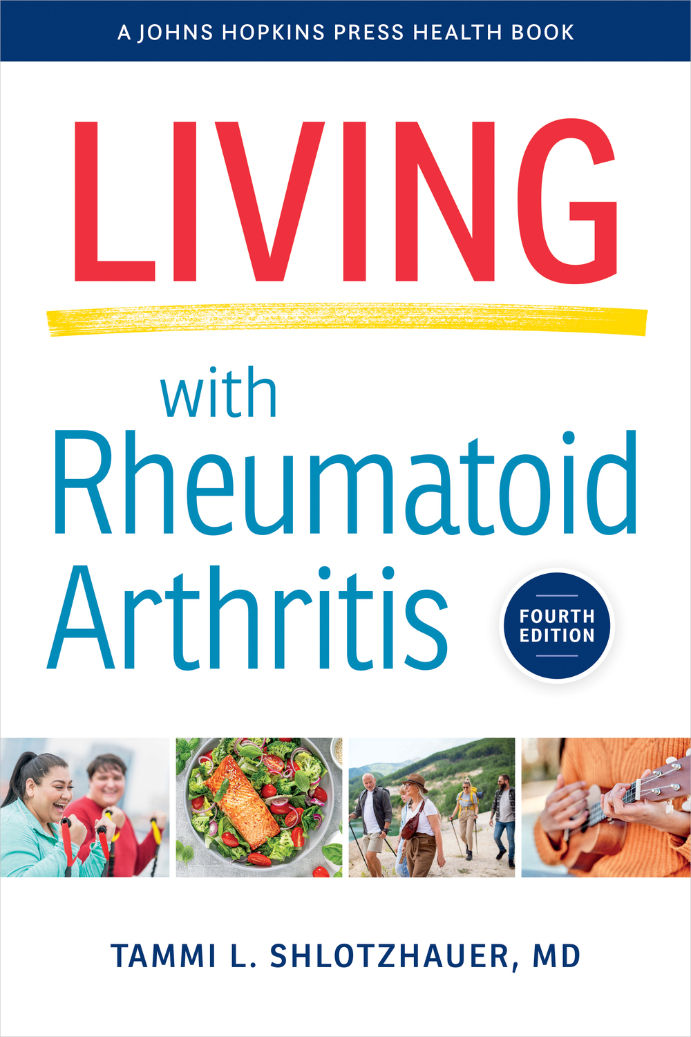 Living With Rheumatoid Arthritis by Tammi L. Shlotzhauer, M.D.