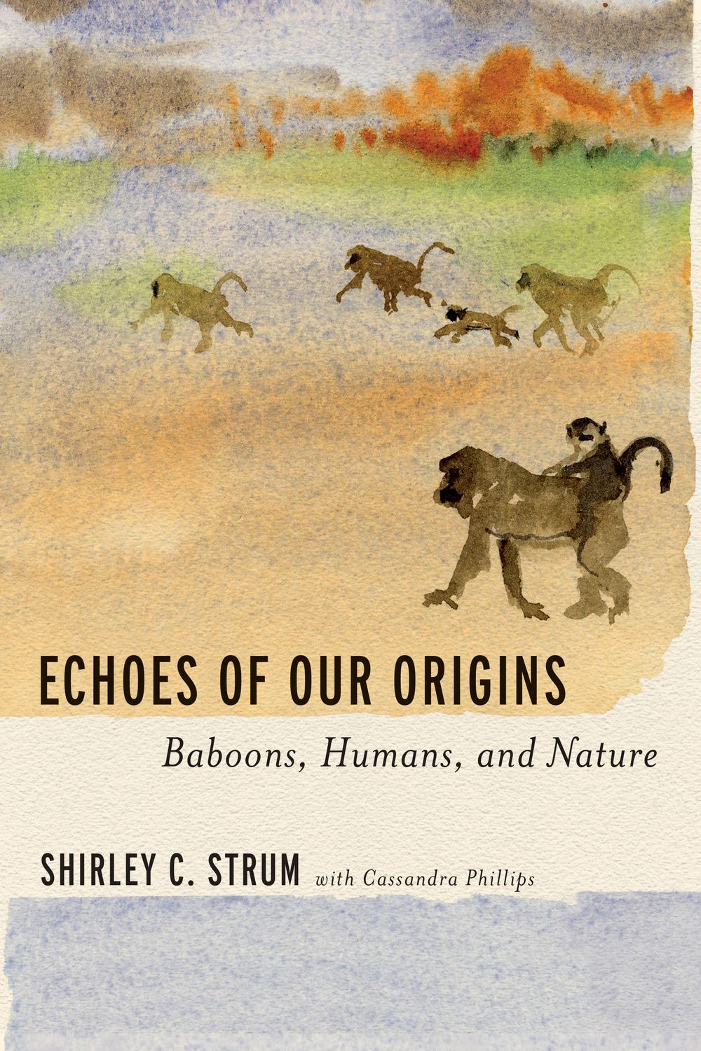 Echoes of Our Origins by Shirley C. Strum