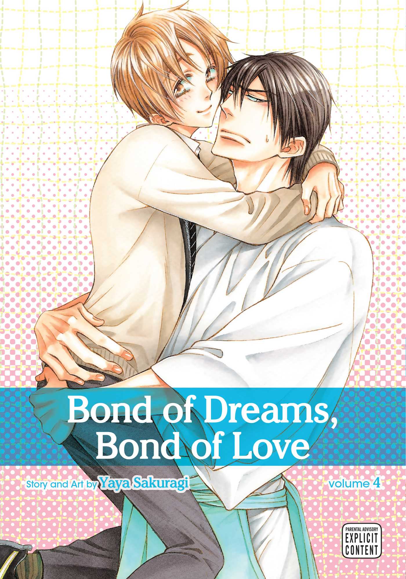Bond of Dreams, Bond of Love, Vol. 4 by Yaya Sakuragi