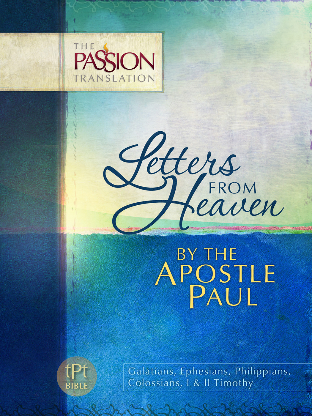Letters From Heaven by the Apostle Paul by Brian Simmons