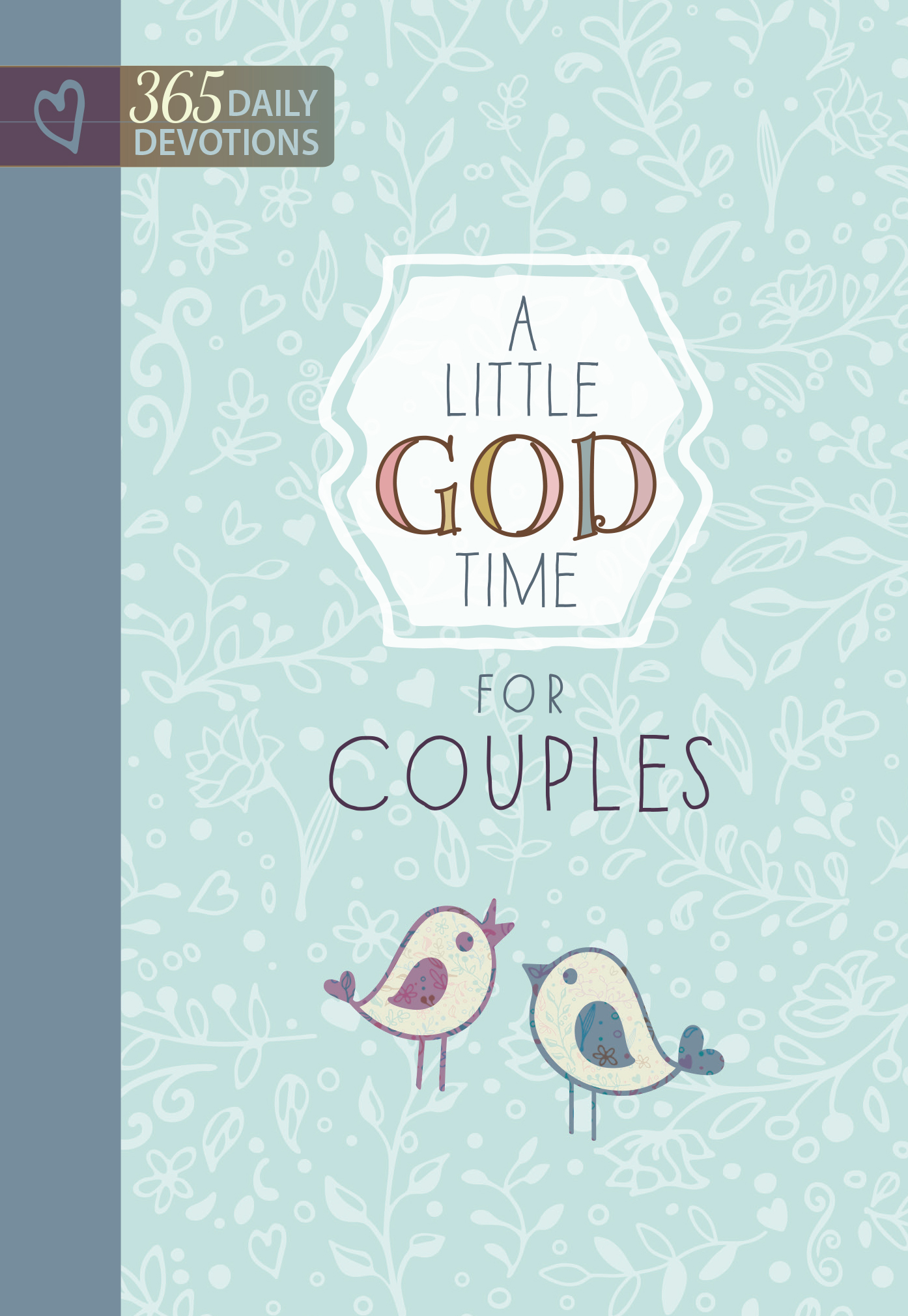 A Little God Time for Couples by BroadStreet Publishing Group LLC