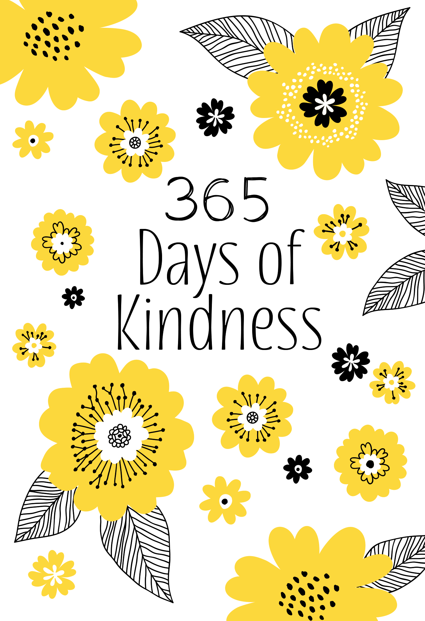365 Days of Kindness by Broadstreet Publishing Group LLC