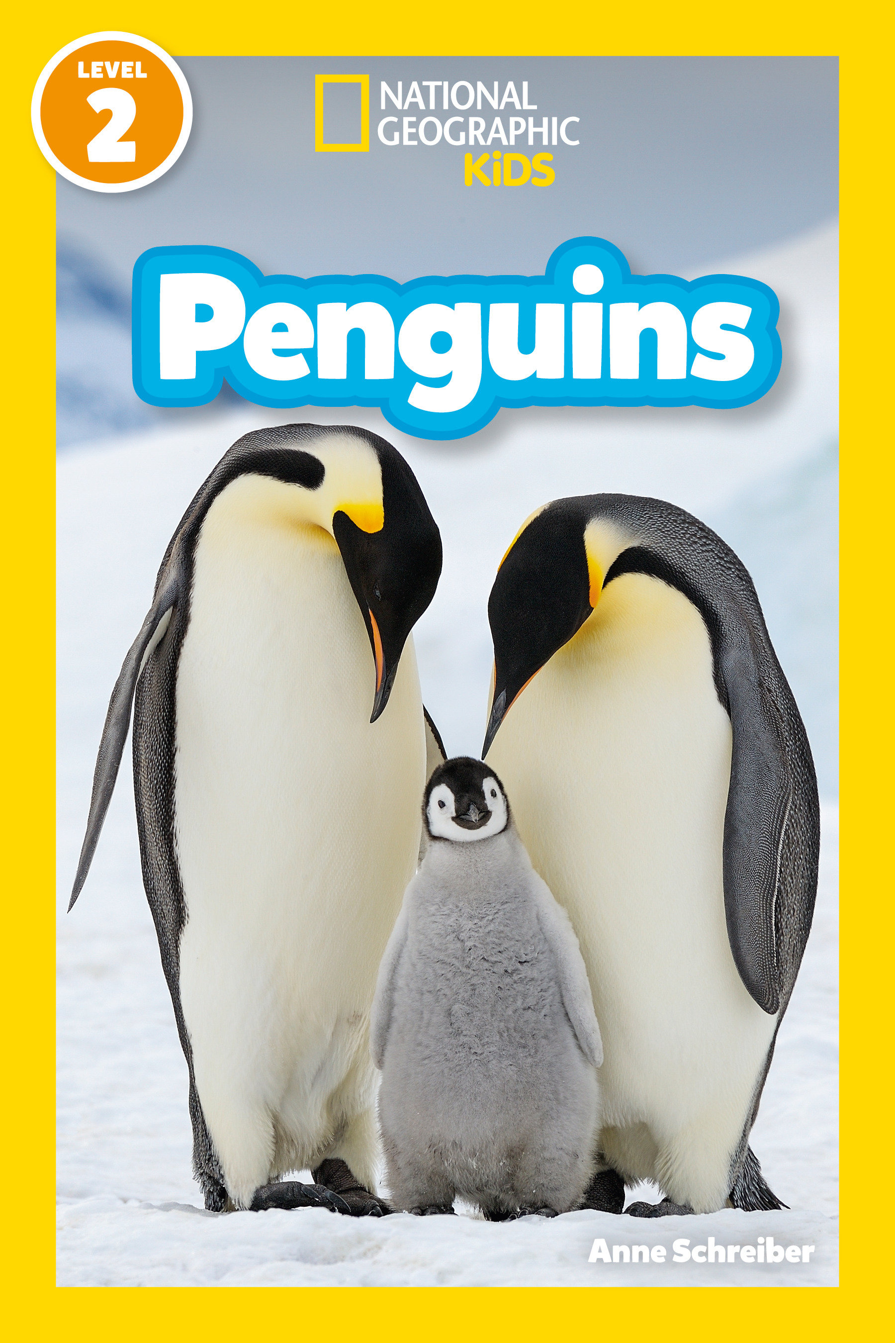 Penguins (national Geographic Kids Readers, Level 2) by Anne Schreiber