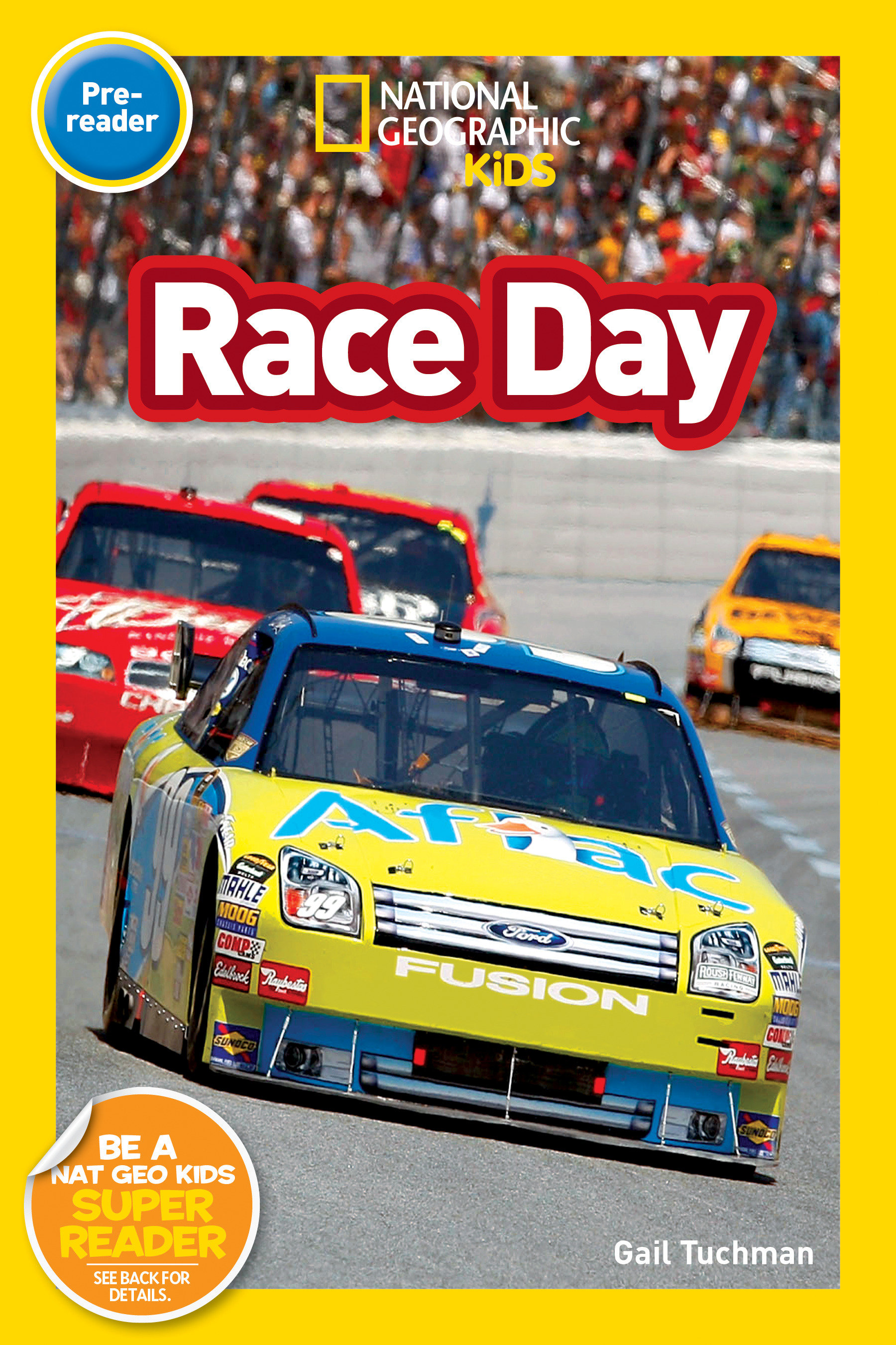 Race Day (national Geographic Kids Readers, Pre-reader) by Gail Tuchman