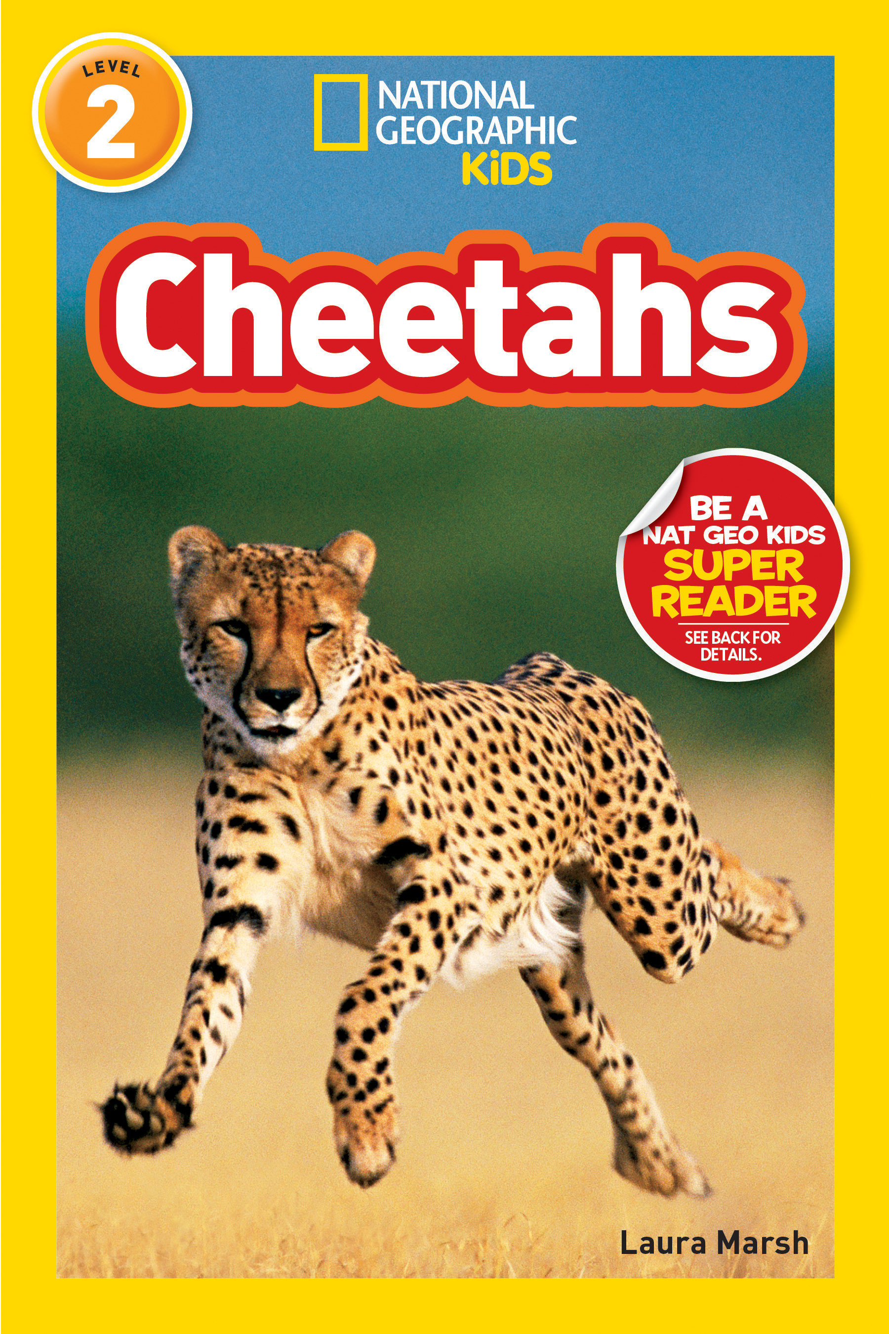 Cheetahs (national Geographic Kids Readers, Level 2) by Laura Marsh