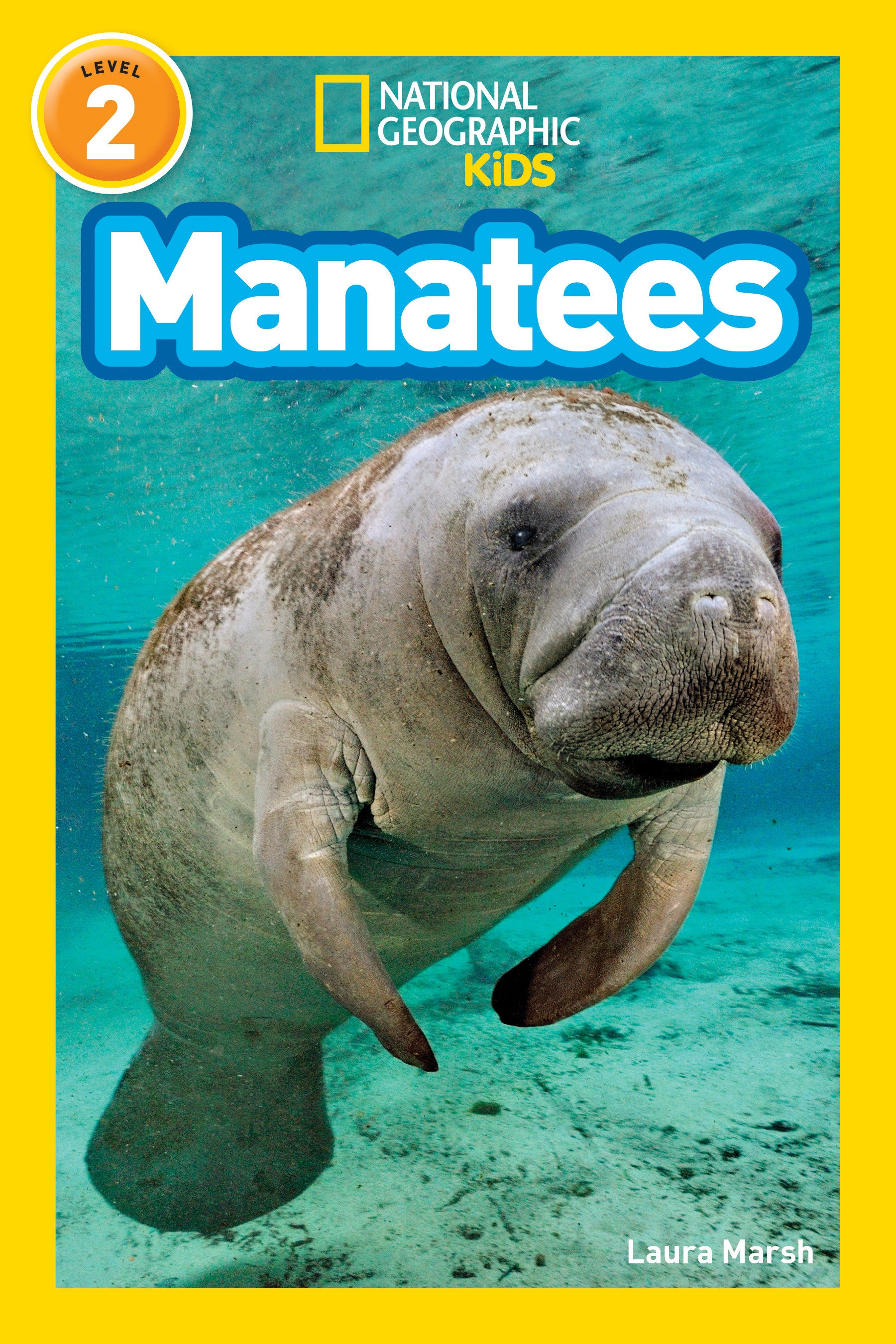 Manatees (national Geographic Kids Readers, Level 2) by Laura Marsh
