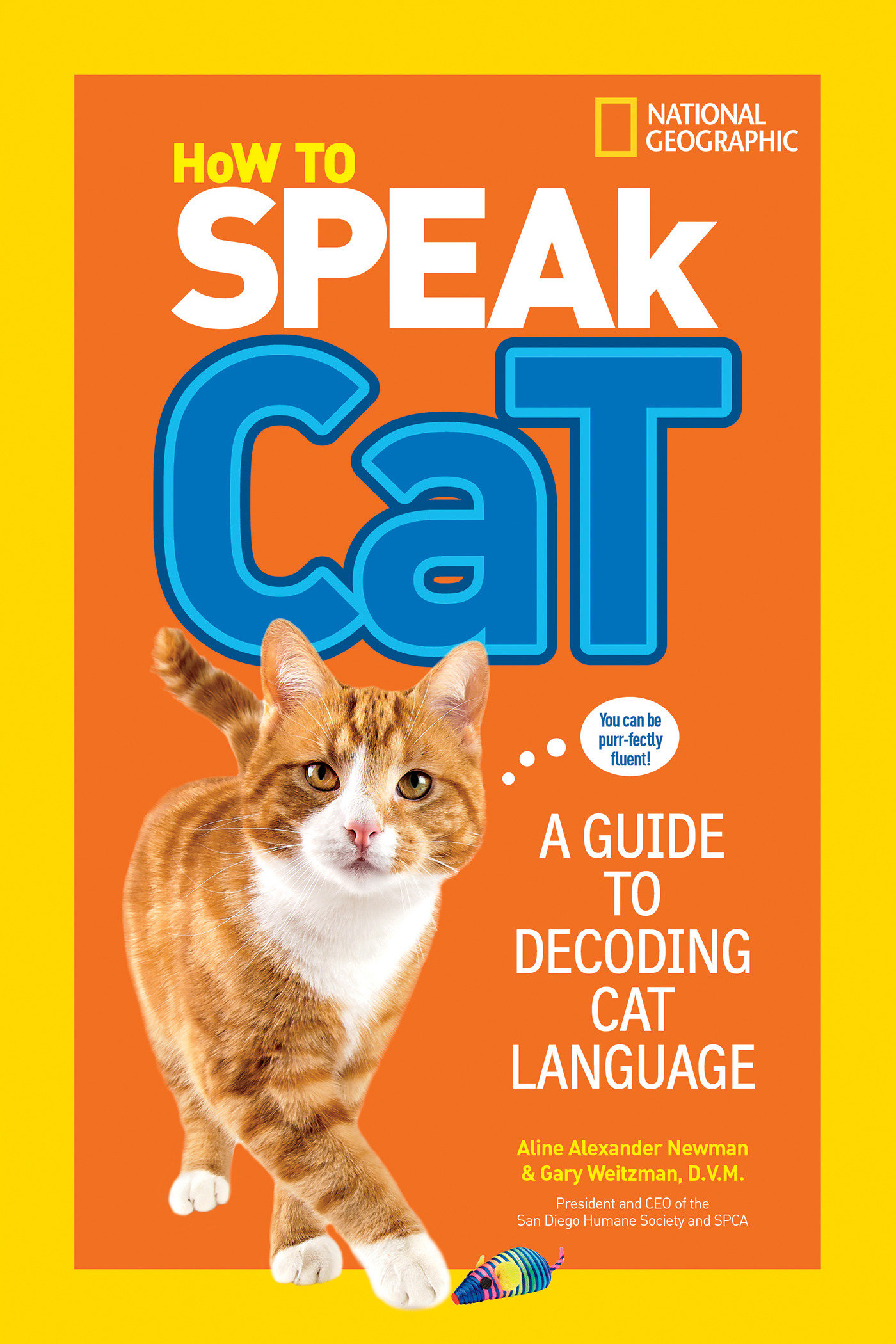 How to Speak Cat by Aline Alexander Newman